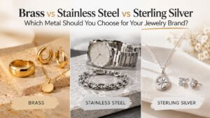 Brass vs Stainless Steel vs Sterling Silver Which Metal Should You Choose for Your Jewelry Brand